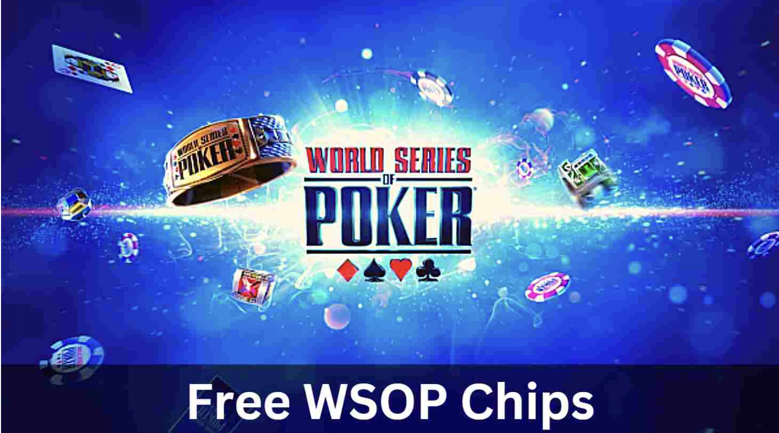 FREE WSOP Chips - Promo Codes Claimed [Working]